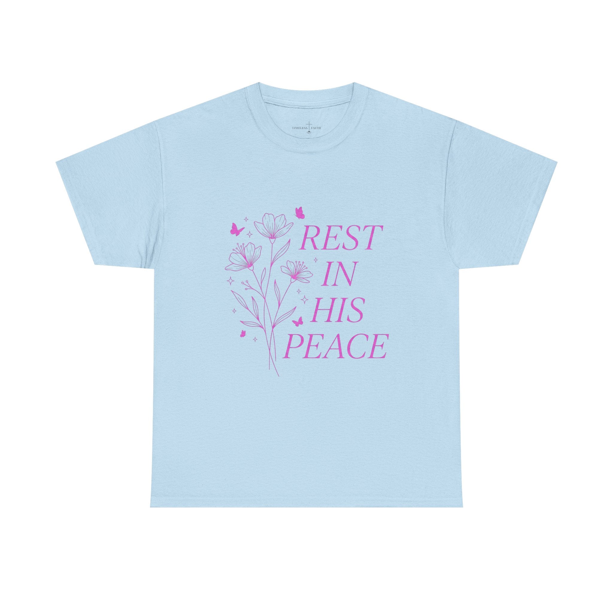 REST IN HIS PEACE TEE
