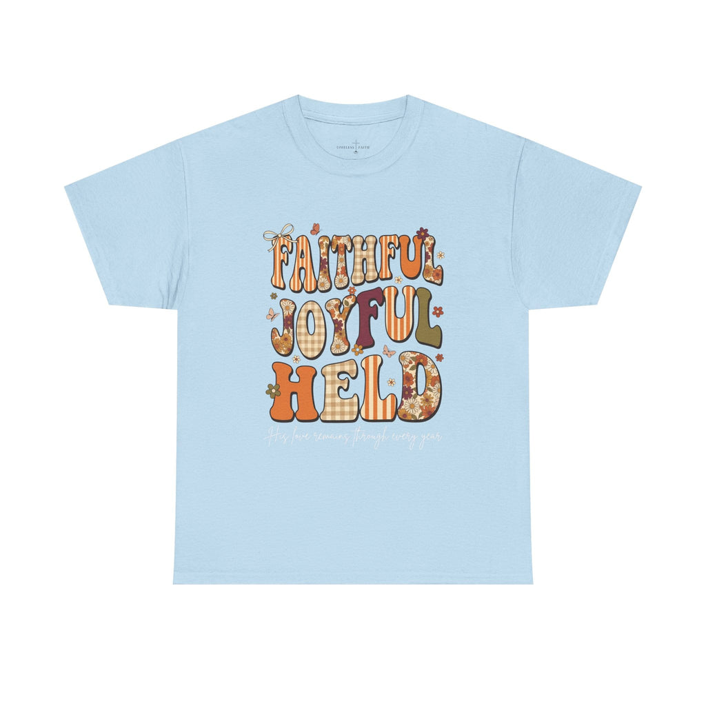 FAITHFUL AND JOYFUL TEE