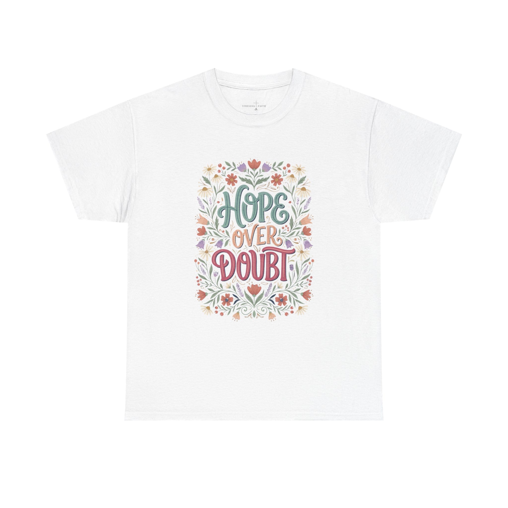HOPE OVER DOUBT TEE