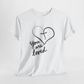 YOU ARE LOVED CALLIGRAPHY TEE