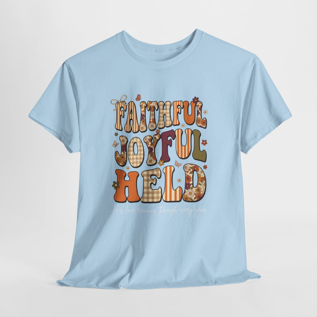 FAITHFUL AND JOYFUL TEE