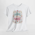 HOPE OVER DOUBT TEE