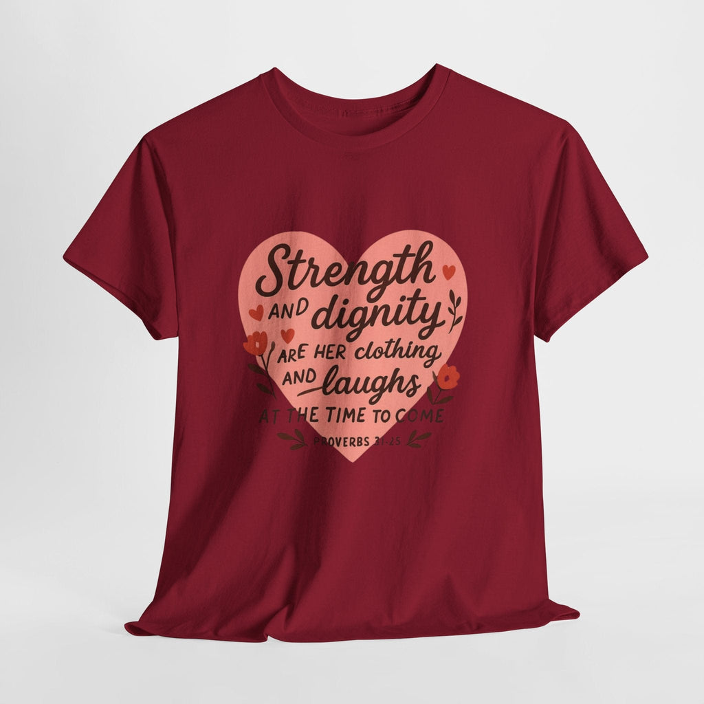 STRENGTH AND DIGNITY TEE