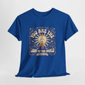 YOU ARE THE LIGHT TEE