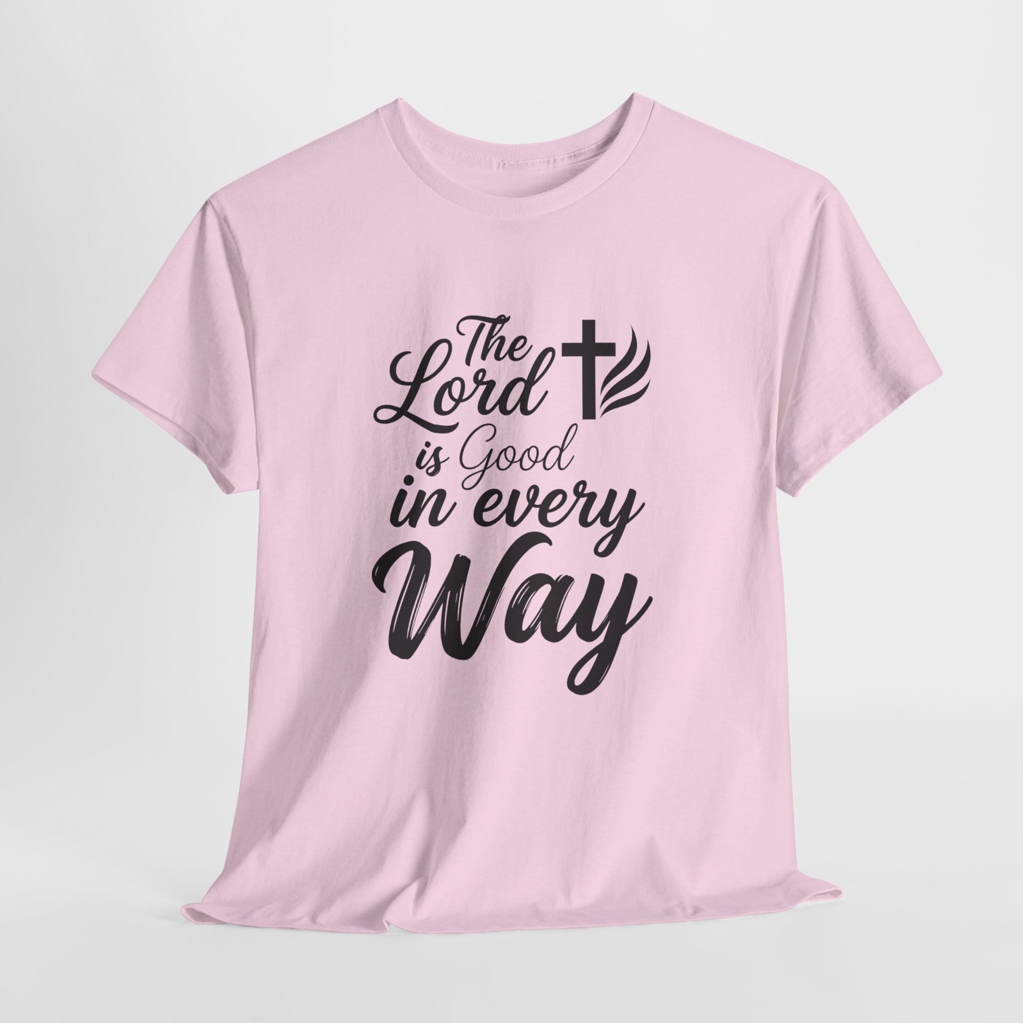 LORD IS GOOD TEE