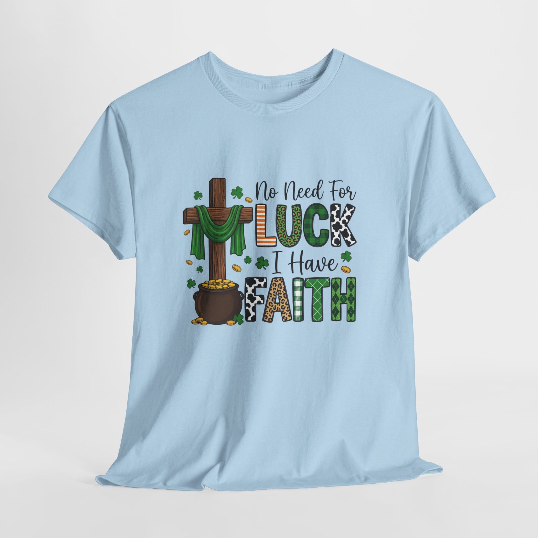 NO NEED FOR LUCK TEE
