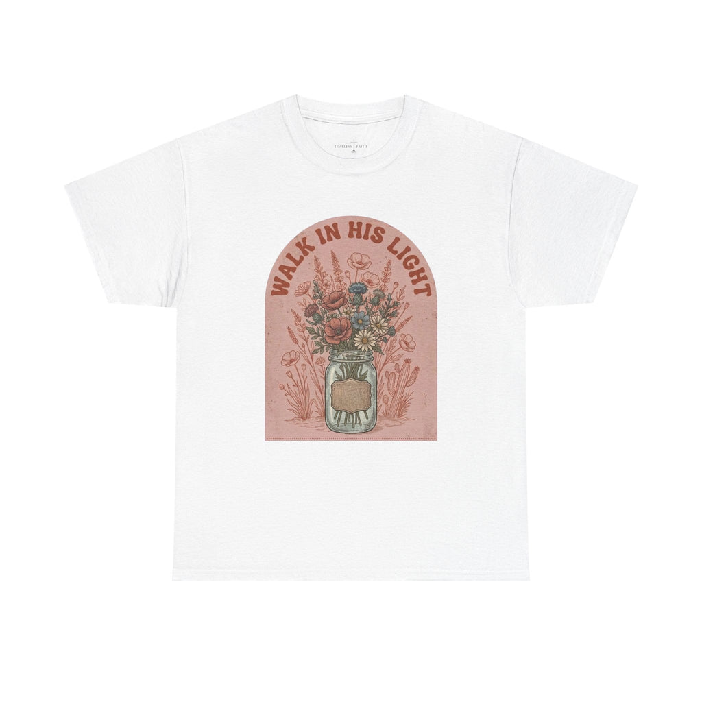 WALK IN HIS LIGHT TEE