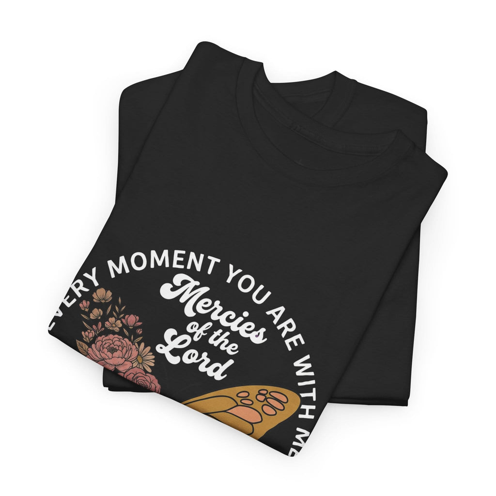 MERCIES OF THE LORD TEE