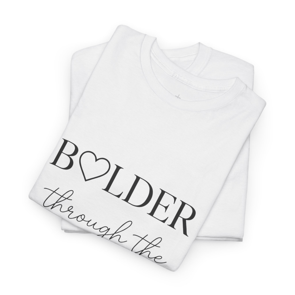 BOLDER THROUGH COLD TEE