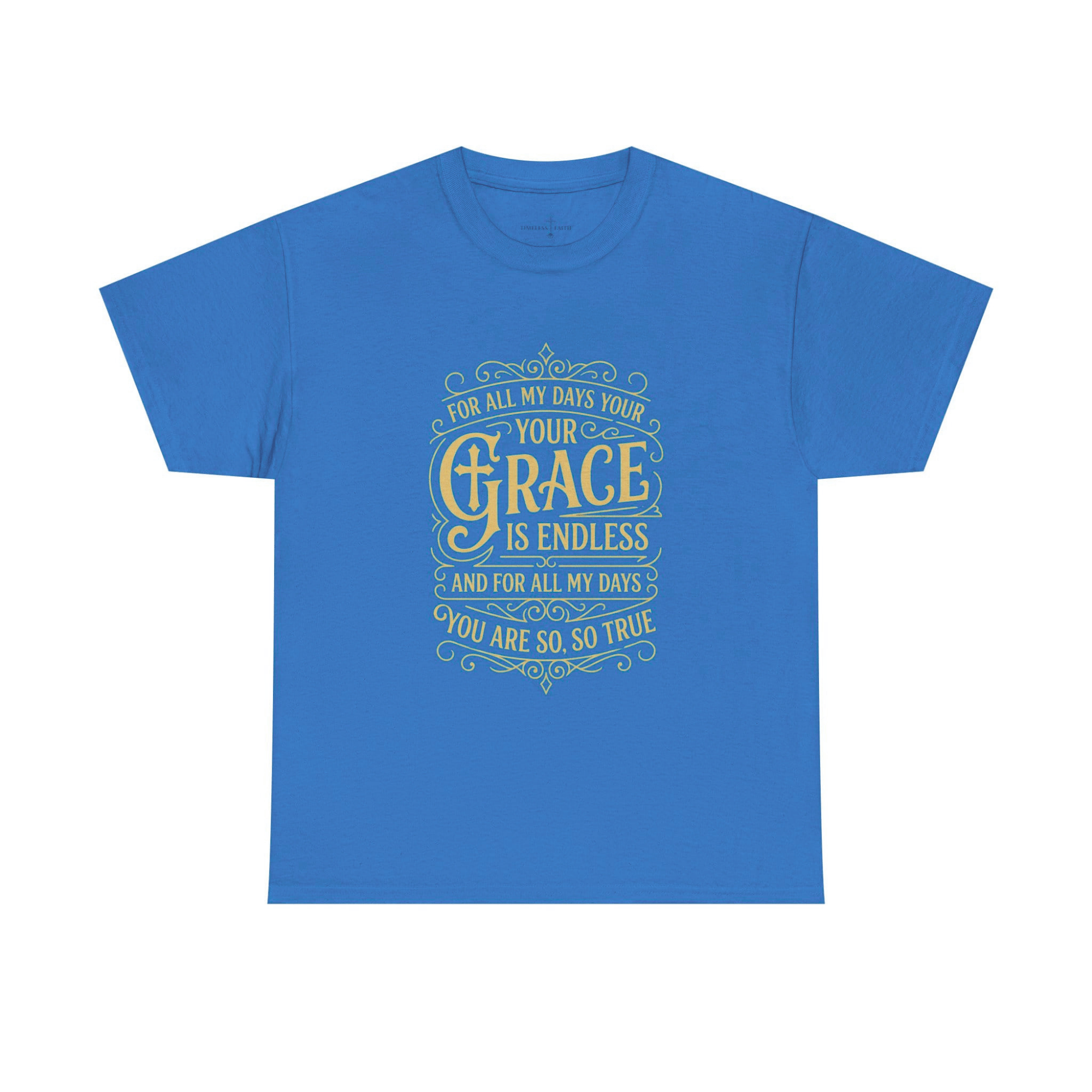 GRACE IS ENDLESS TEE