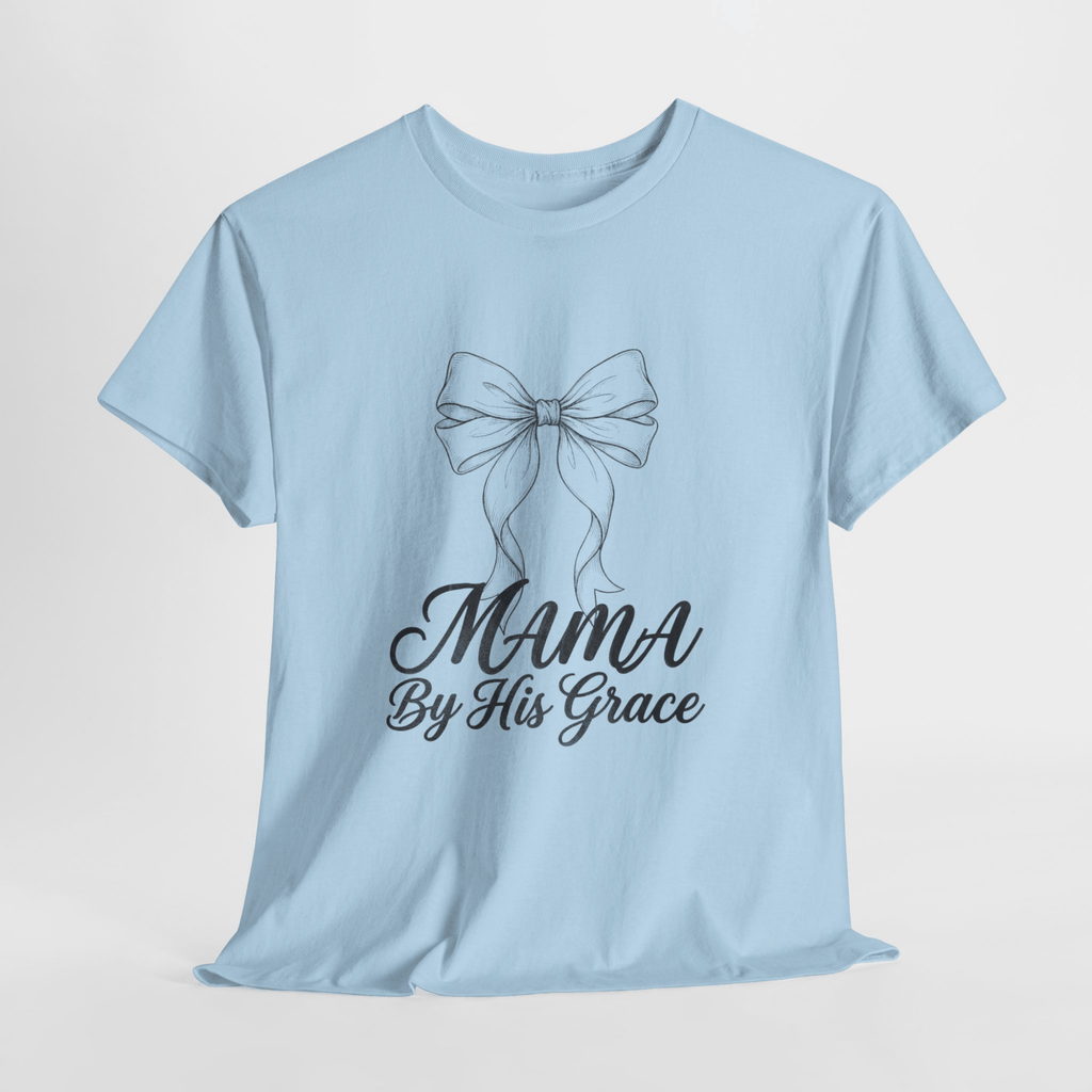 MAMA BY HIS GRACE TEE