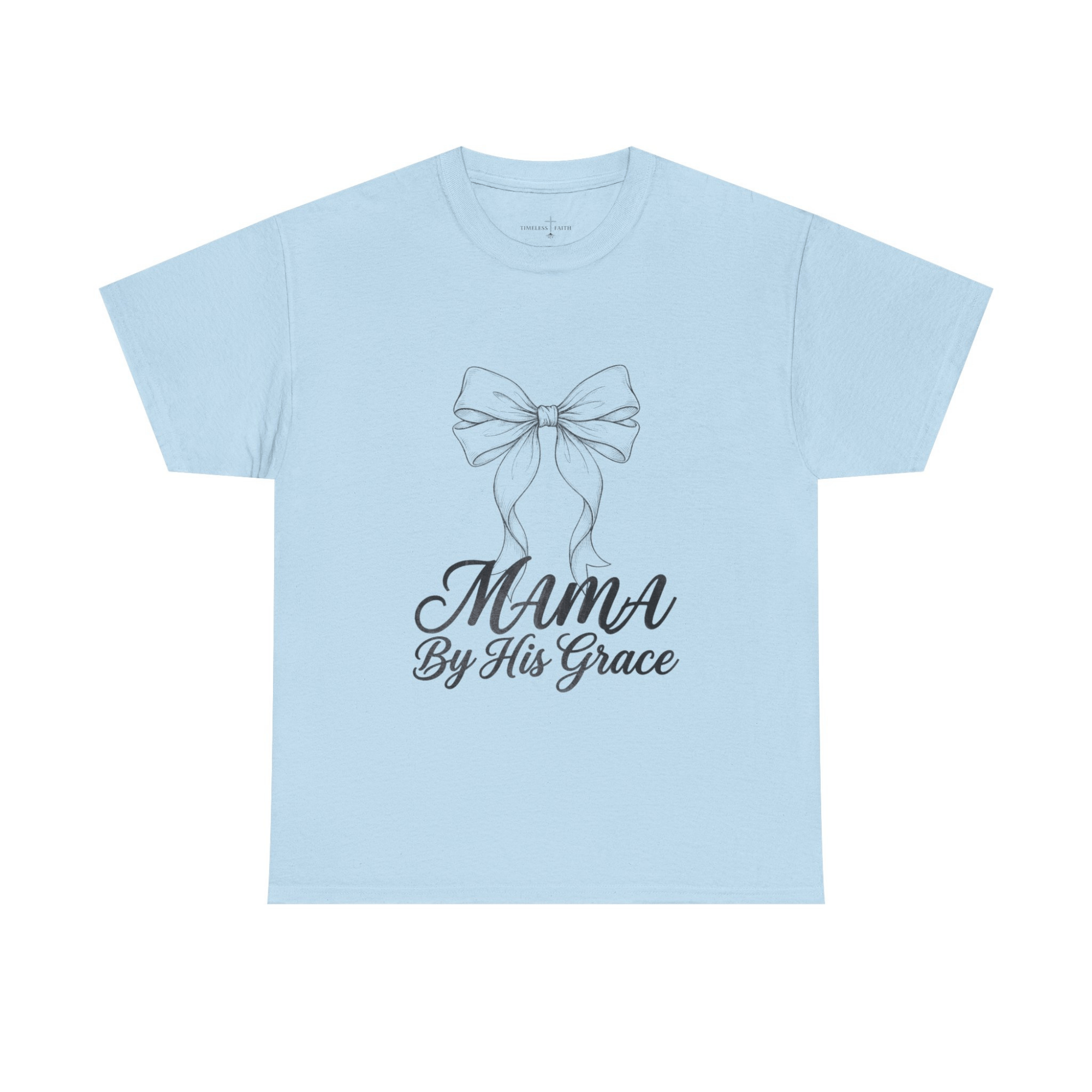 MAMA BY HIS GRACE TEE