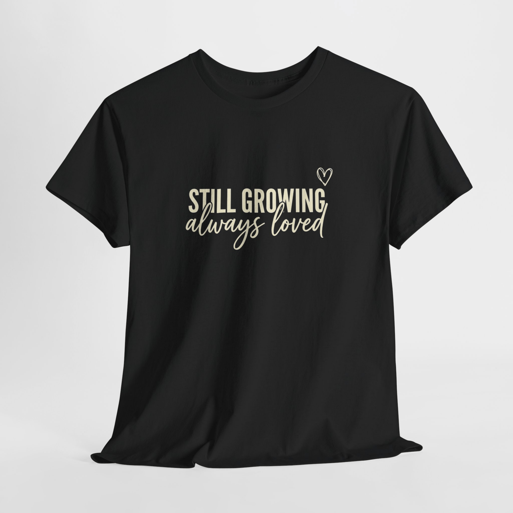 STILL GROWING TEE